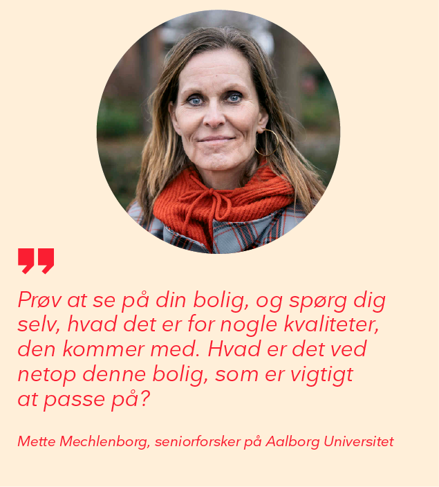 Se din bolig som en Gucci-taske: Vi skal lære at se kvaliteten i det, vi har